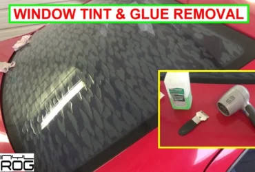 How To Remove Window Tint Glue