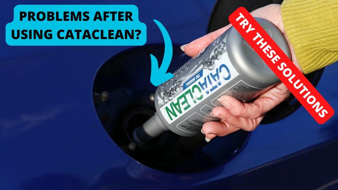 Problems After Using Cataclean