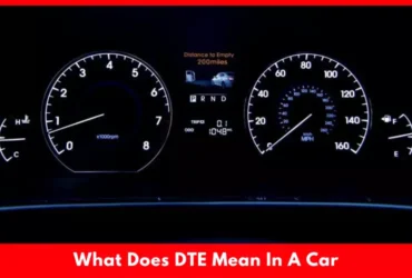 What Does DTE Mean In A Car